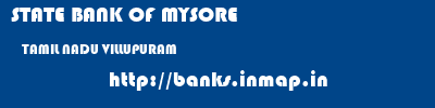 STATE BANK OF MYSORE  TAMIL NADU VILLUPURAM    banks information 